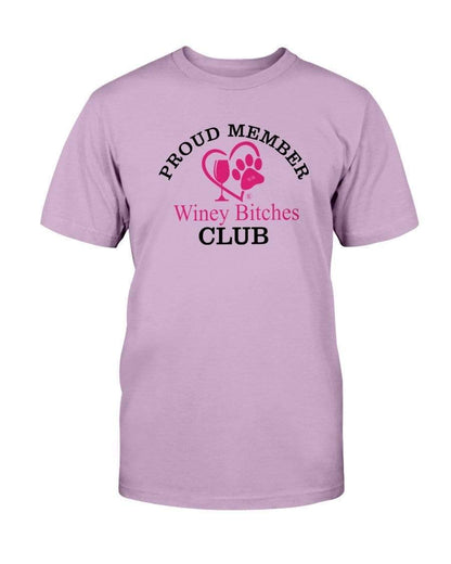 Shirts Orchid / S Winey Bitches Club Proud Member- Ultra Cotton T-Shirt WineyBitchesCo