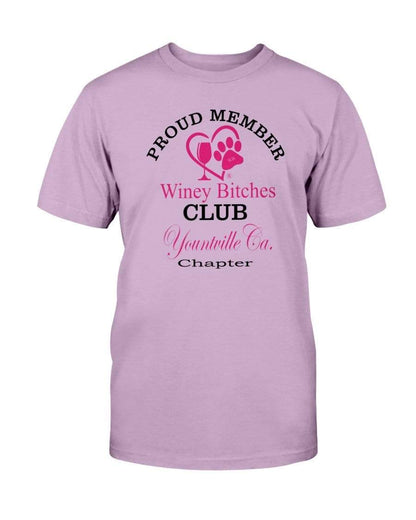 Shirts Orchid / S Winey Bitches Club-Proud Member- Yountville Ca Chapter Ultra Cotton T-Shirt WineyBitchesCo
