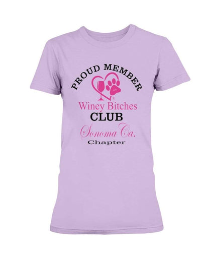 Shirts Orchid / XS Winey Bitches Club- Proud Member- Sonoma Ca Chapter - Ultra Ladies T-Shirt WineyBitchesCo