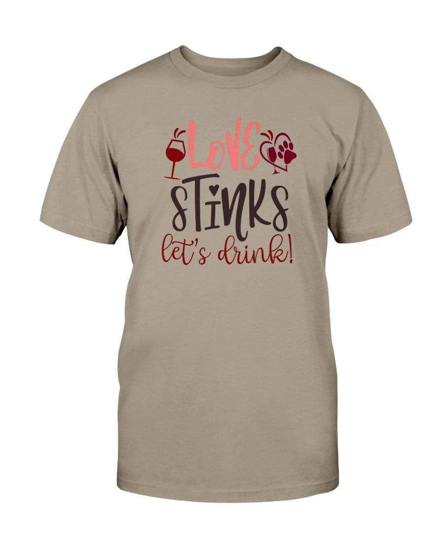 Shirts Prairie Dust / S Winey Bitches Co "Love Stinks Let's Drink" Ultra Cotton T-Shirt WineyBitchesCo