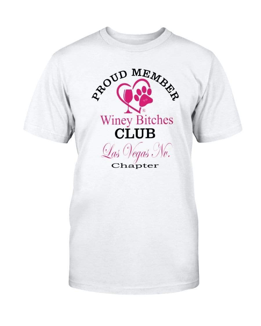 Shirts Prepared For Dye / S Winey Bitches Club Proud Member- Las Vegas Nv Chapter  Ultra Cotton T-Shirt WineyBitchesCo