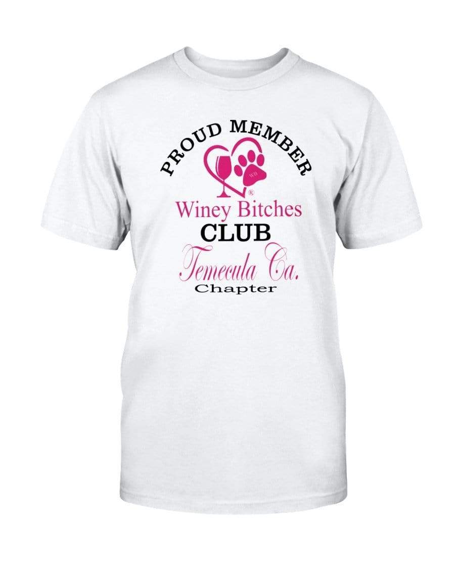 Shirts Prepared For Dye / S Winey Bitches Club- Proud Member- Temecula Ca Chapter - Ultra Cotton T-Shirt WineyBitchesCo