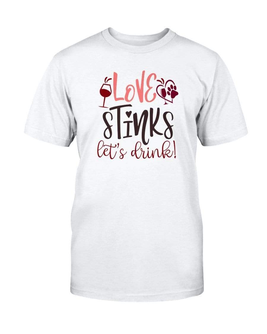 Shirts Prepared For Dye / S Winey Bitches Co "Love Stinks Let's Drink" Ultra Cotton T-Shirt WineyBitchesCo