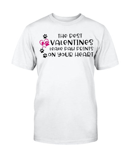 Shirts Prepared For Dye / S Winey Bitches Co "The Best Valentines Leave Paw Prints On Your Heart" Ultra Cotton T-Shirt WineyBitchesCo