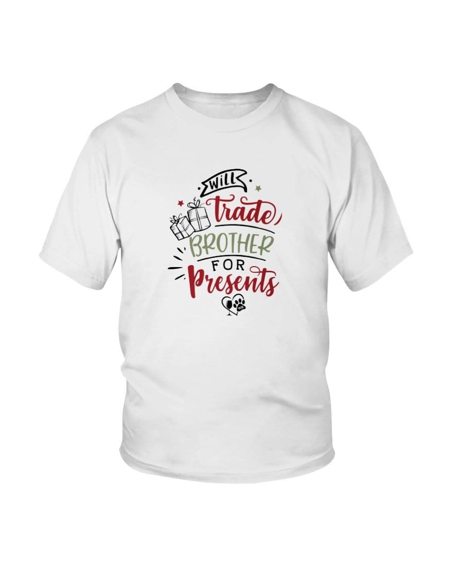 Shirts Prepared For Dye / XS WineyBitches.Co "Will Trade Brother For Presents "Youth Ultra Cotton T WineyBitchesCo