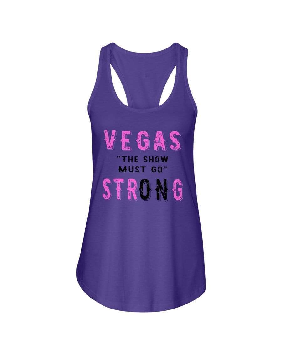 Shirts Purple Rush / XS Winey Bitches Co "Vegas the show must go strONg" Ladies Racerback Tank-Pink lttrs WineyBitchesCo