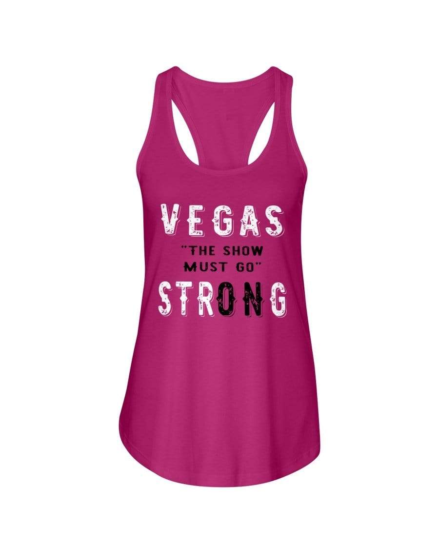 Shirts Raspberry / XS Winey Bitches Co "Vegas the show must go StrONg" (Grey Lttrs) Ladies Racerback Tank WineyBitchesCo