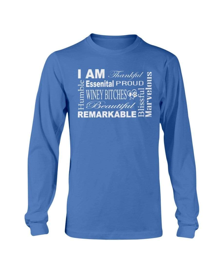 Shirts Royal Blue / S Winey Bitches Co "I Am Essential" White Letters- Long Sleeve T-Shirt WineyBitchesCo