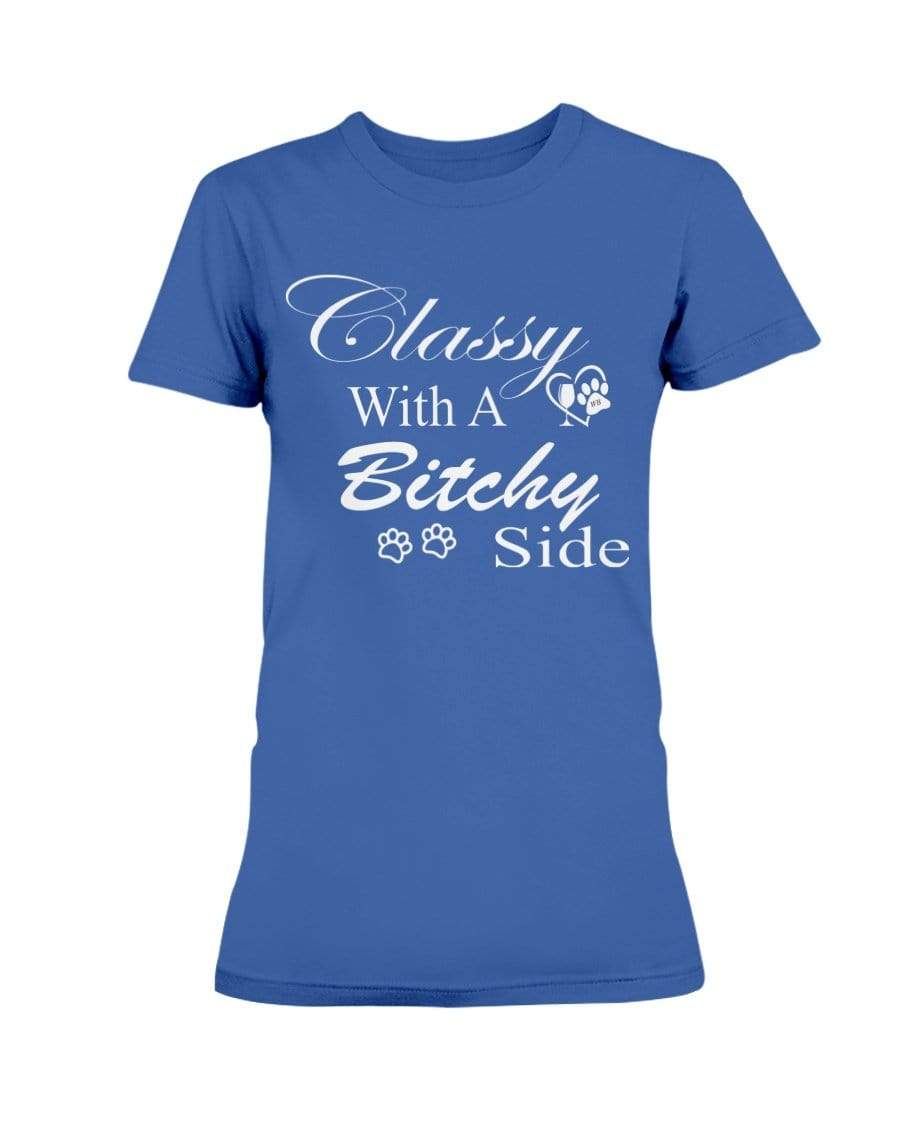 Shirts Royal Blue / XS Winey Bitches Co "Classy with a Bitchy Side" White Letters Ultra Ladies T-Shirt WineyBitchesCo
