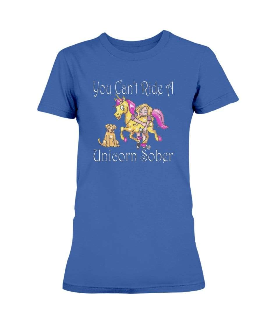 Shirts Royal Blue / XS Winey Bitches Co "You Can't Ride A Unicorn Sober" Ultra Ladies T-Shirt WineyBitchesCo
