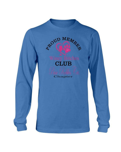 Shirts Sapphire / S Winey Bitches Club- Proud Member-Paso Robles Ca Chapter - Long Sleeve T-Shirt WineyBitchesCo