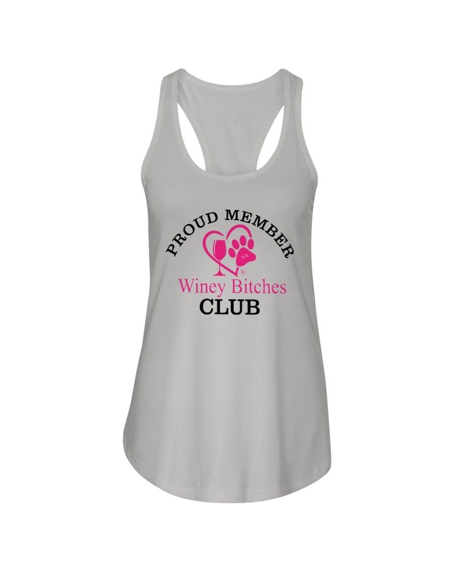 Shirts Silver / XS Winey Bitches Club- Proud Member Ladies Racerback Tank WineyBitchesCo