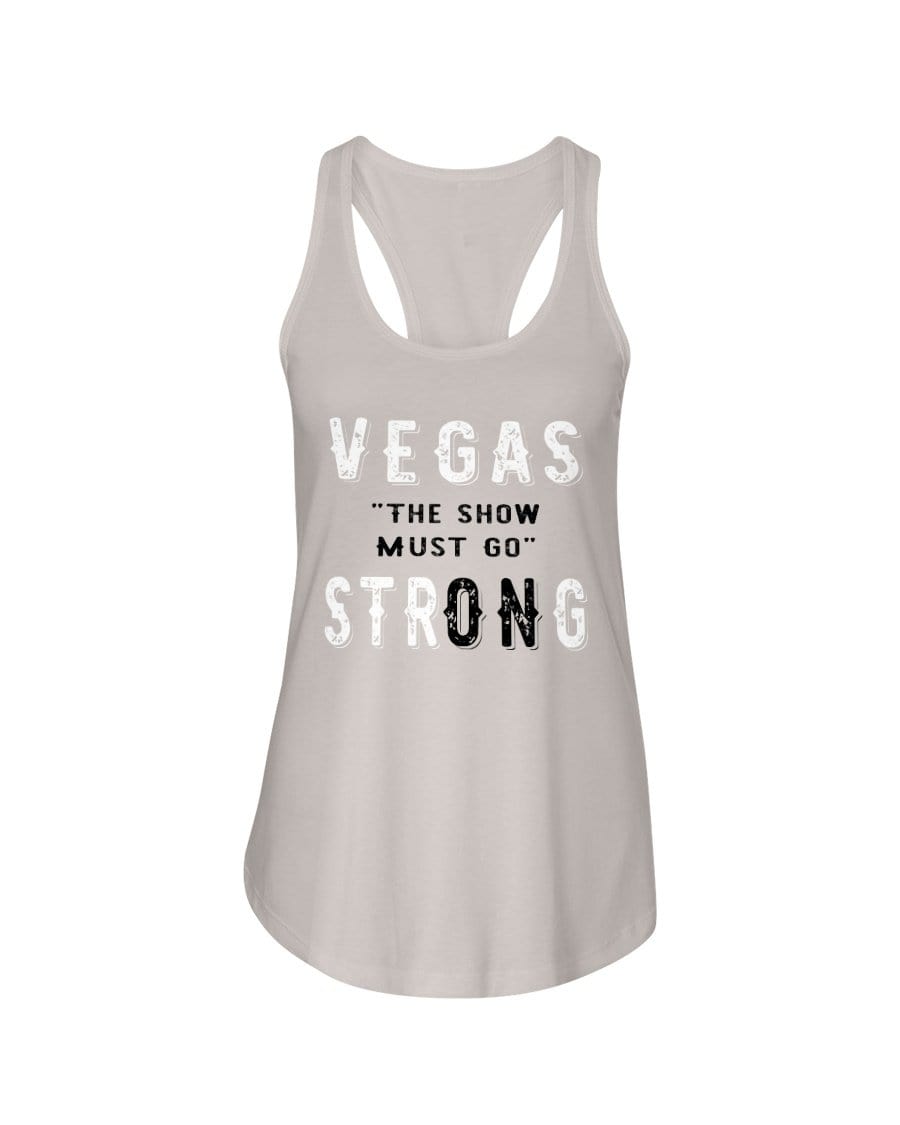 Shirts Silver / XS Winey Bitches Co "Vegas the show must go StrONg" (Grey Lttrs) Ladies Racerback Tank WineyBitchesCo