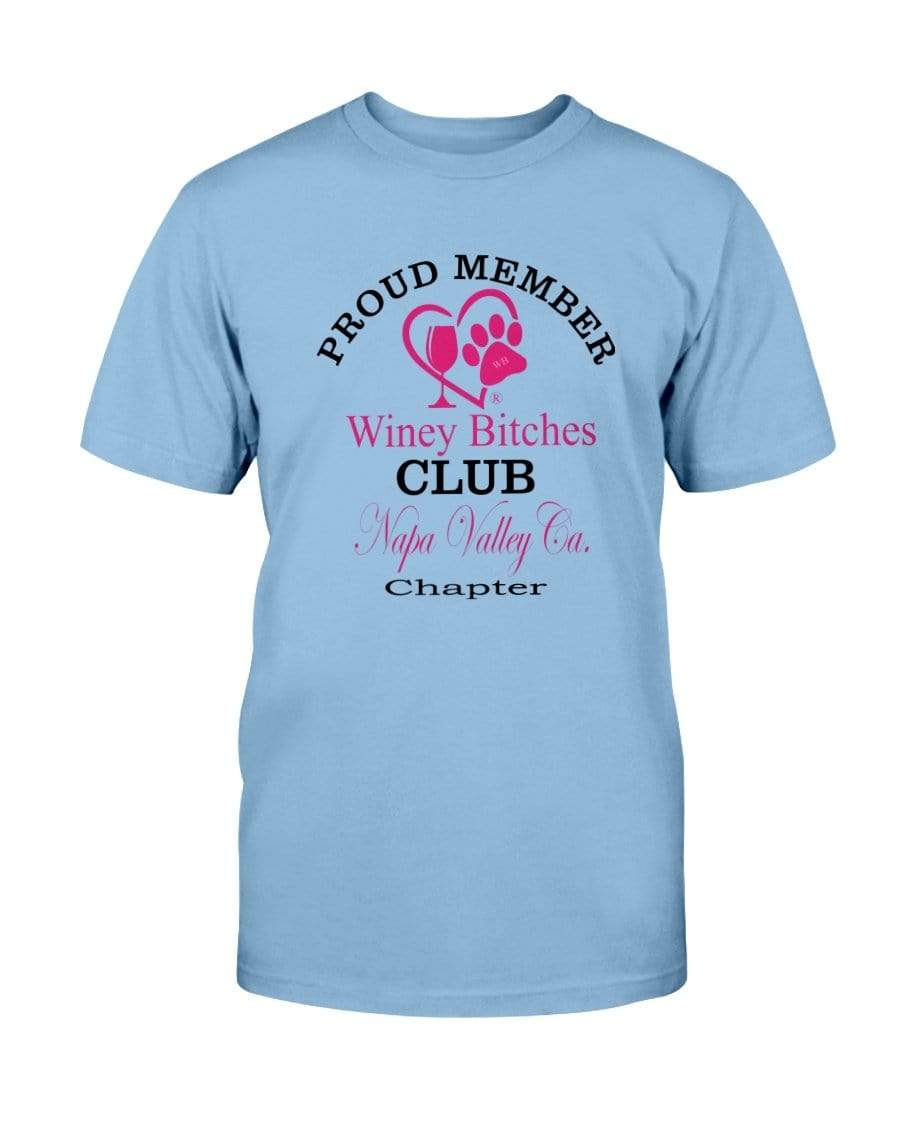 Shirts Sky / S Winey Bitches Club Proud Member- Napa Valley Ca Ultra Cotton T-Shirt WineyBitchesCo