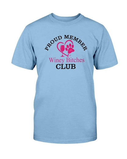 Shirts Sky / S Winey Bitches Club Proud Member- Ultra Cotton T-Shirt WineyBitchesCo