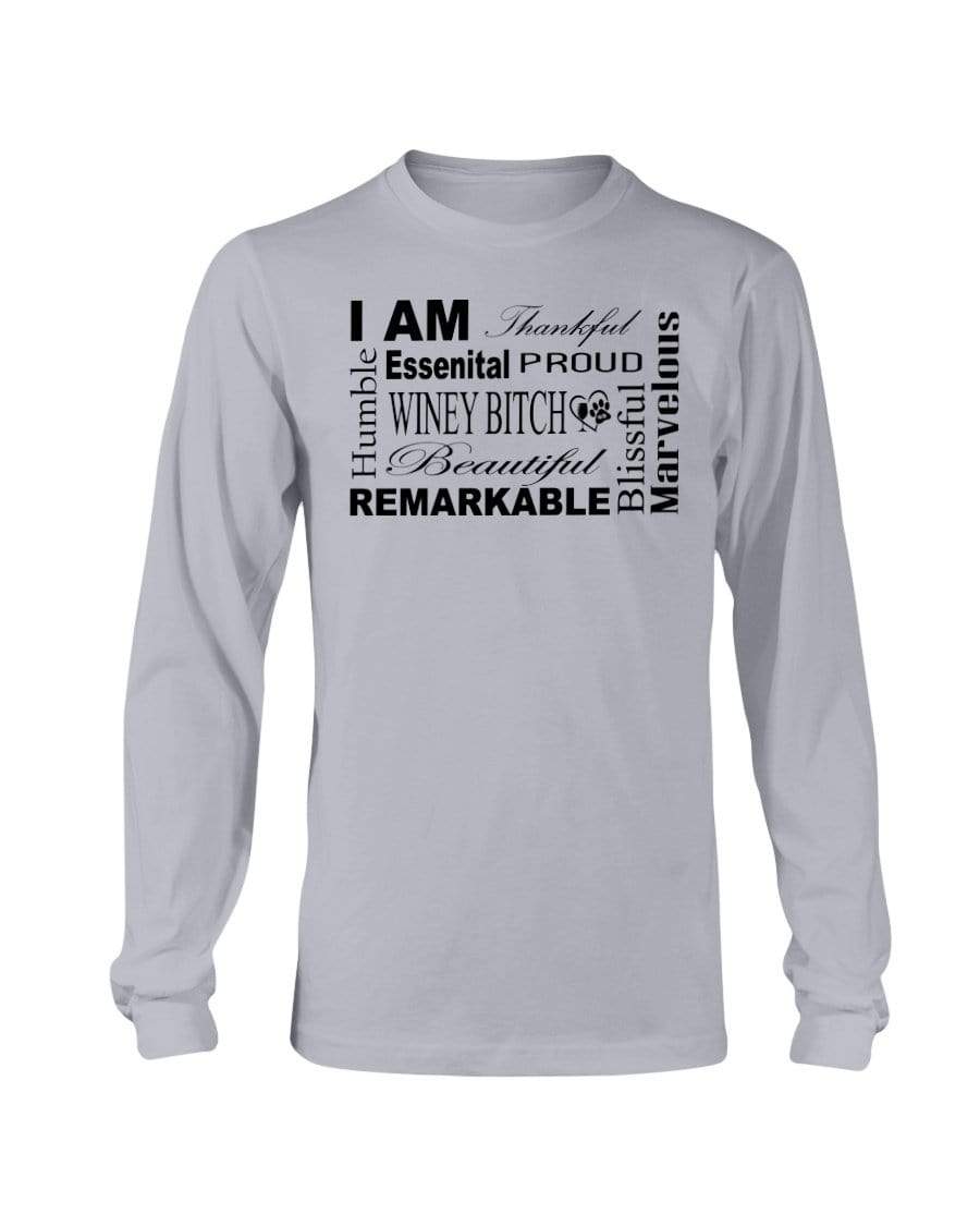 Shirts Sports Grey / S Winey Bitches Co "I Am Proud" Black Lettering- Long Sleeve T-Shirt WineyBitchesCo