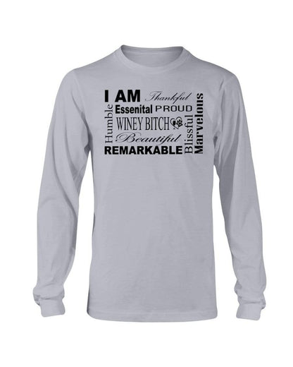 Shirts Sports Grey / S Winey Bitches Co "I Am Proud" Black Lettering- Long Sleeve T-Shirt WineyBitchesCo
