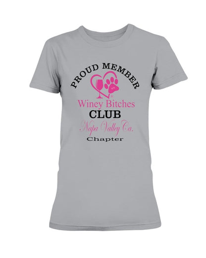 Shirts Sports Grey / XS Winey Bitches Club Proud Member- Napa Valley Ca Chapter Ultra Ladies T-Shirt WineyBitchesCo
