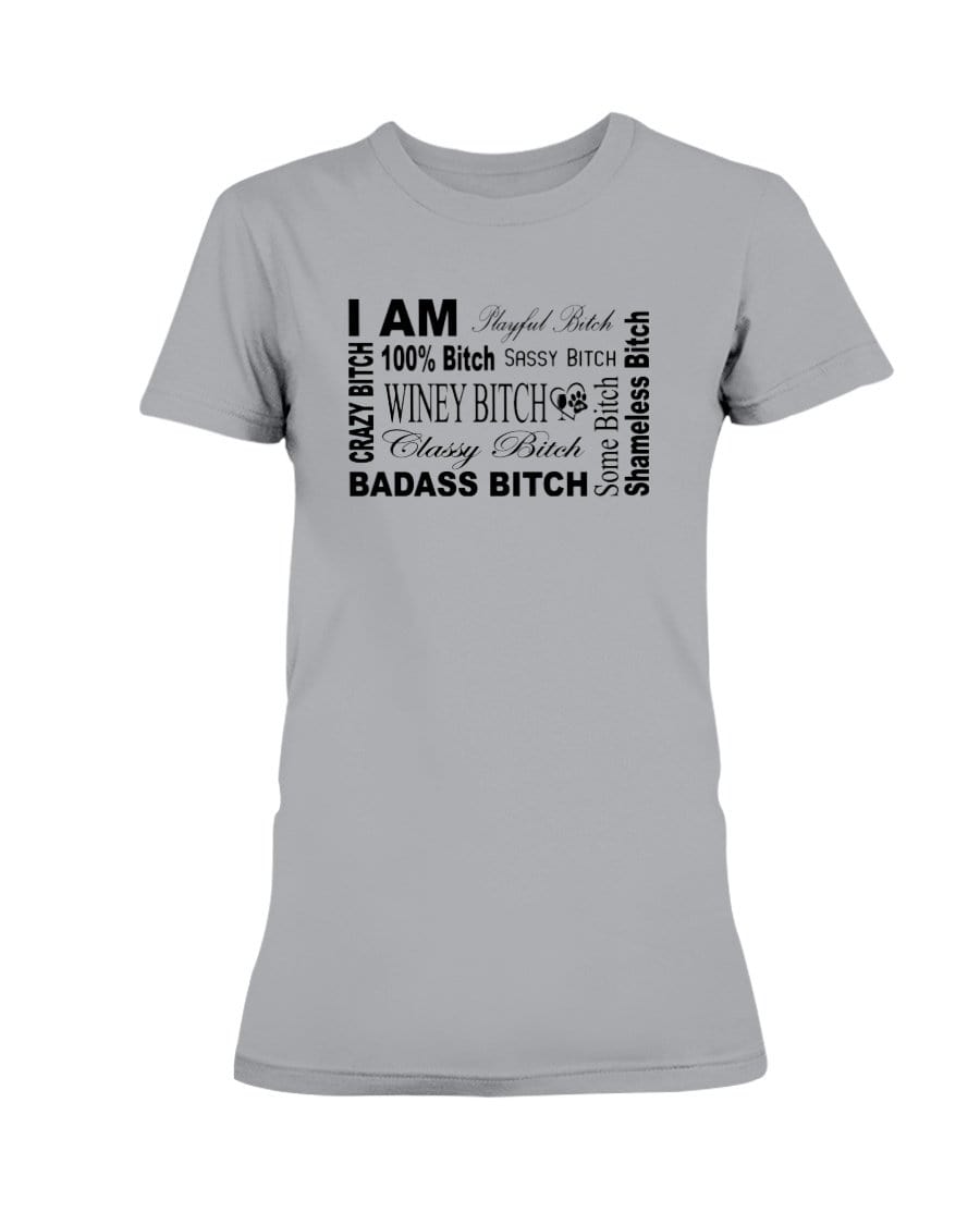 Shirts Sports Grey / XS Winey Bitches Co "I Am Bitch"-Black Letters- Ultra Ladies T-Shirt WineyBitchesCo