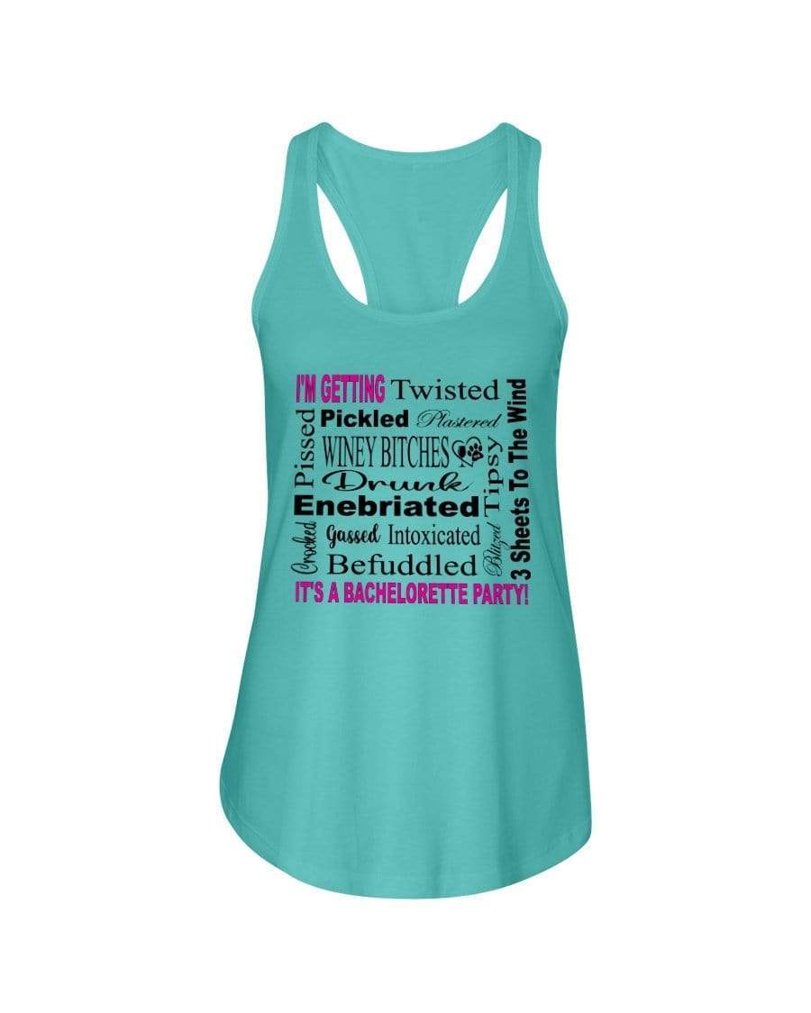 Shirts Tahiti Blue / XS Winey Bitches Co "I'm Getting...It's A Bachlorette Party"Ladies Racerback Tank WineyBitchesCo