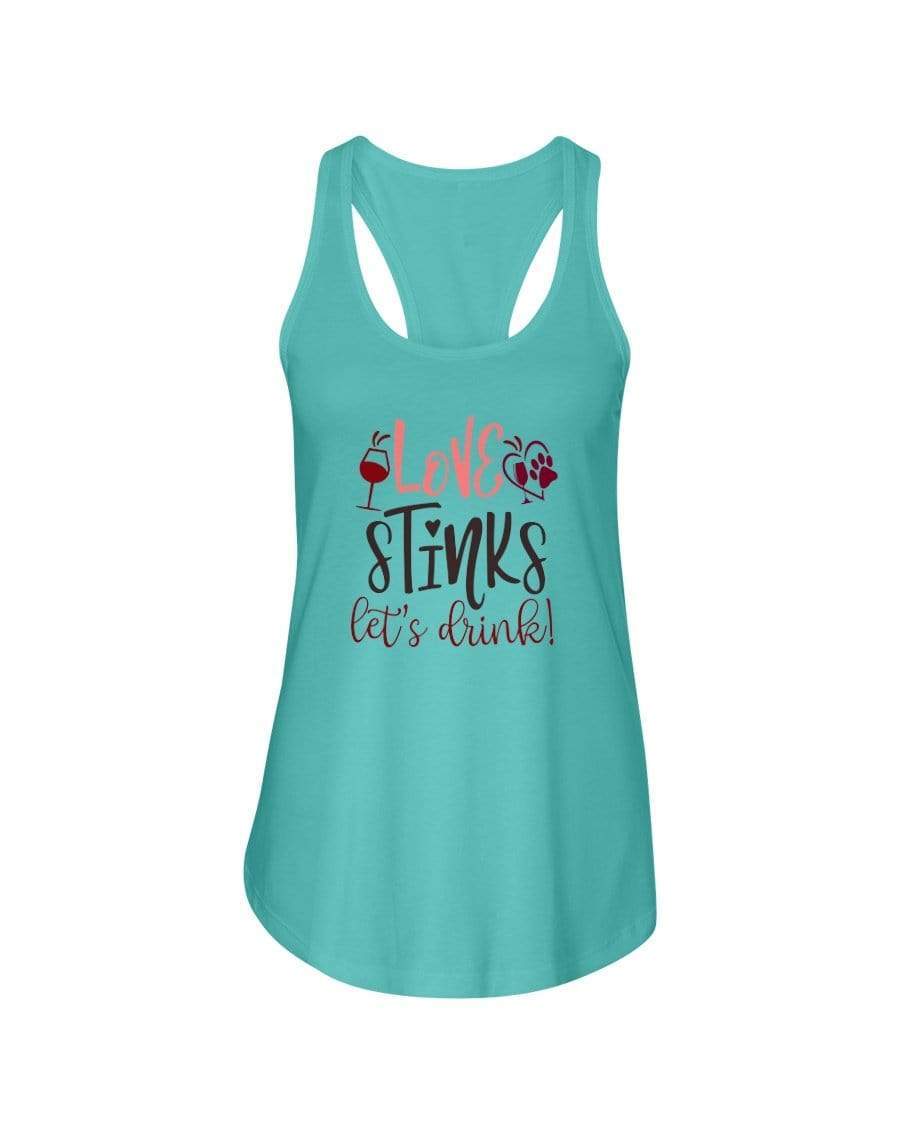 Shirts Tahiti Blue / XS Winey Bitches Co "Love Stinks Let's Drink" Ladies Racerback Tank Top* WineyBitchesCo