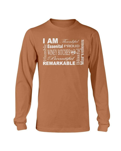 Shirts Texas Orange / S Winey Bitches Co "I Am Essential" White Letters- Long Sleeve T-Shirt WineyBitchesCo