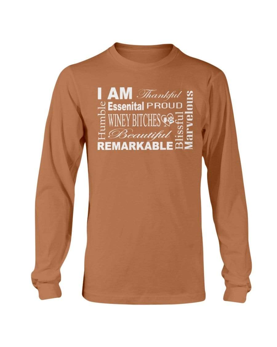 Shirts Texas Orange / S Winey Bitches Co "I Am Proud" White Lettering- Long Sleeve T-Shirt WineyBitchesCo