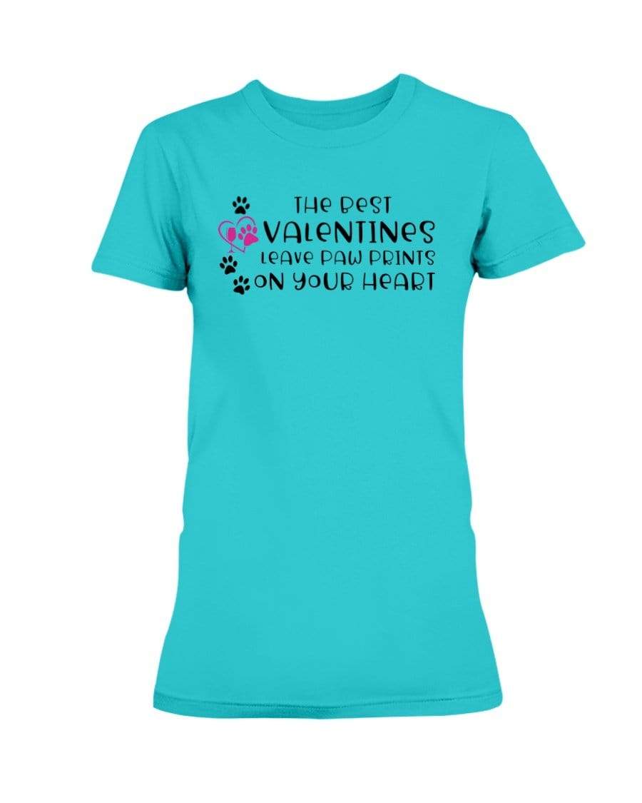 Shirts Tropical Blue / S Winey Bitches Co "The Best Valentines Leave Paw Prints On Your Heart" Ladies Missy T-Shirt WineyBitchesCo