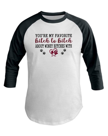 Shirts White/Forest / XS Winey Bitches Co Ultra "Favorite Bitch to Bitch" 3/4 Sleeve Raglan Shirt WineyBitchesCo