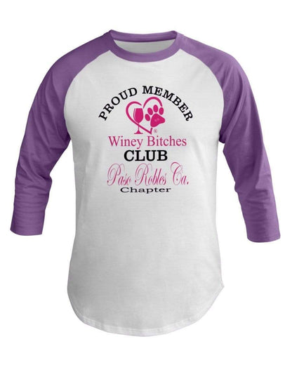 Shirts White/Orchid / XS Winey Bitches Club- Proud Member-Paso Robles Ca Chapter - 3/4 Sleeve Raglan Shirt WineyBitchesCo