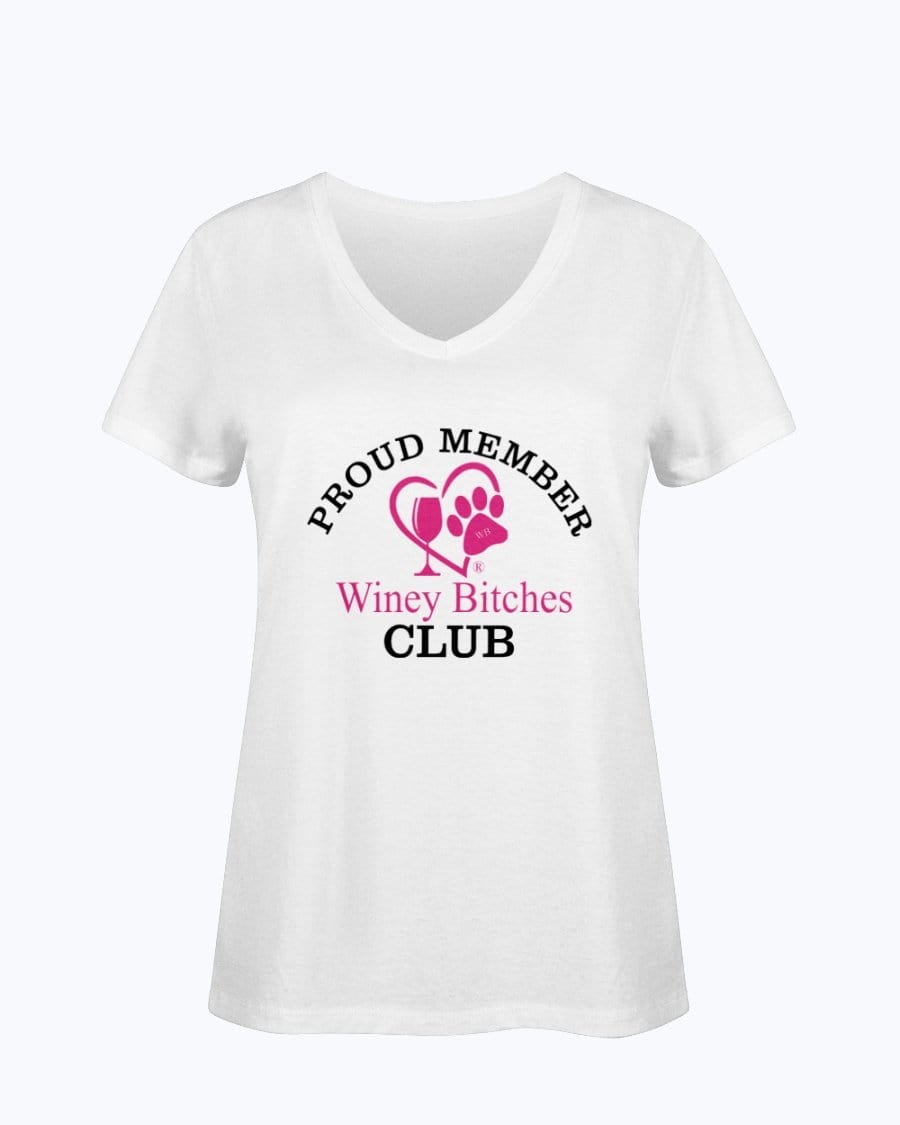 Shirts White / S Winey Bitches Club-Proud Member Ladies HD V Neck T WineyBitchesCo