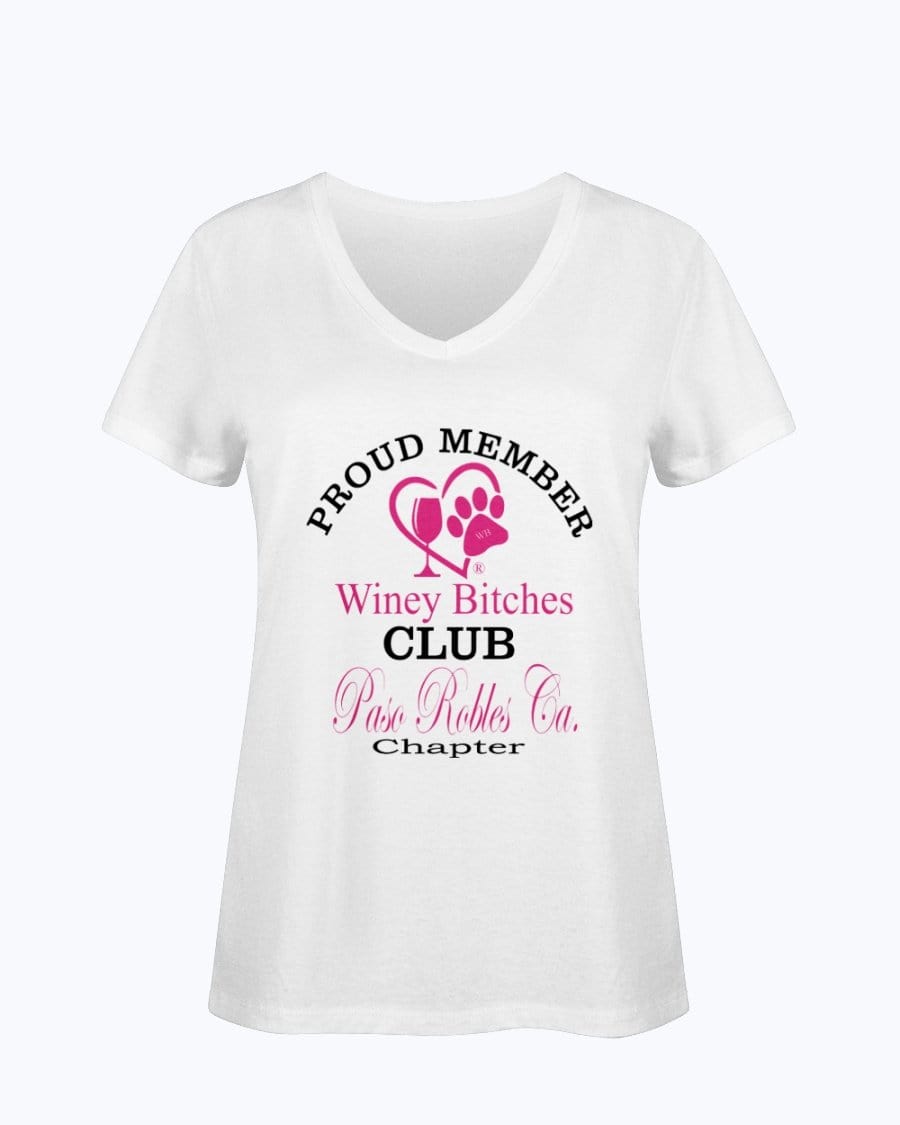 Shirts White / S Winey Bitches Club- Proud Member-Paso Robles Ca Chapter - Ladies HD V Neck T WineyBitchesCo