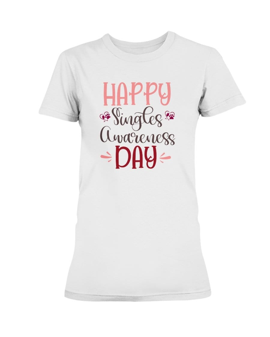 Shirts White / S Winey Bitches Co "Happy Single Awareness Day" Ladies Missy T-Shirt WineyBitchesCo