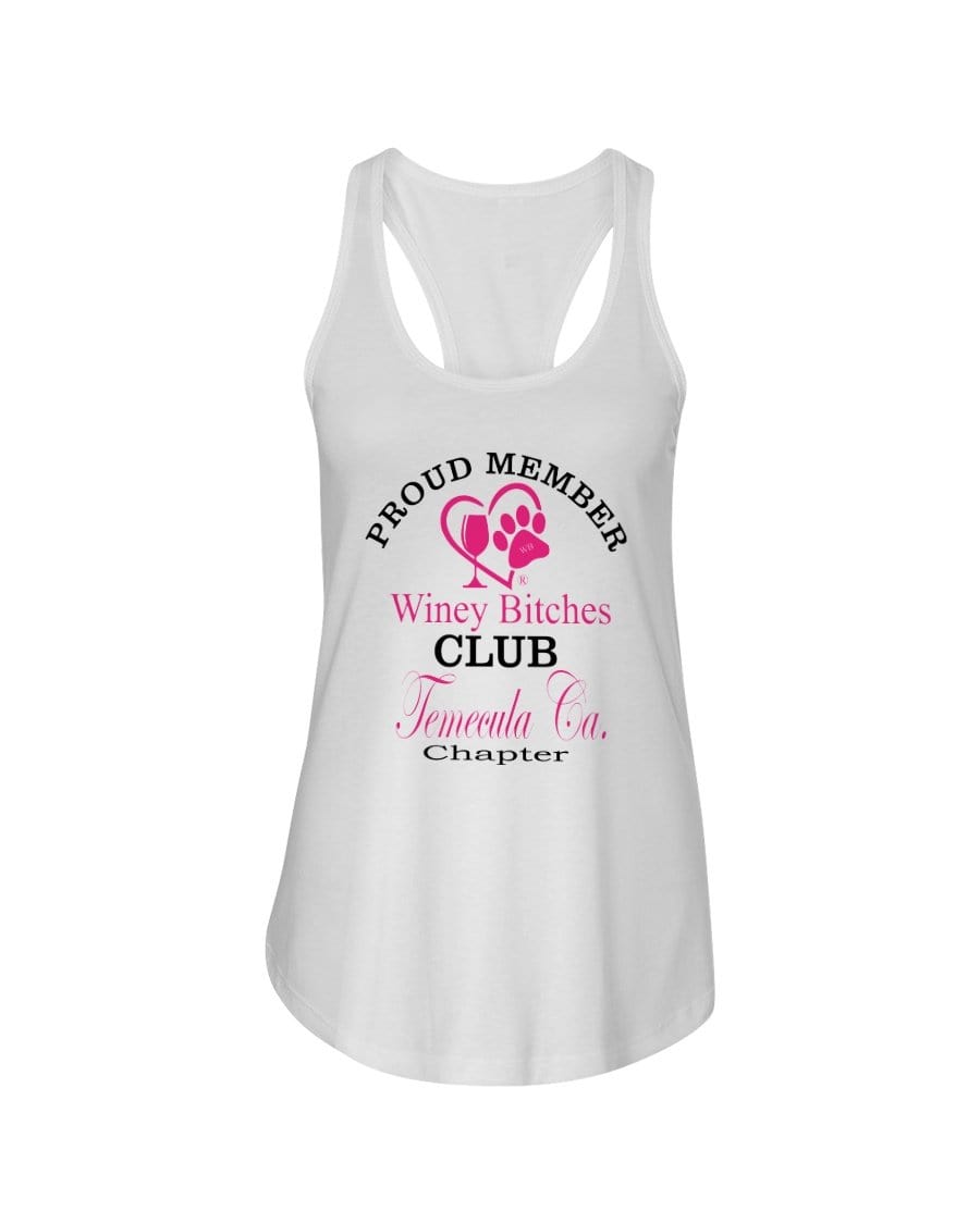 Shirts White / XS Winey Bitches Club- Proud Member- Temecula Ca Chapter - Ladies Racerback Tank WineyBitchesCo
