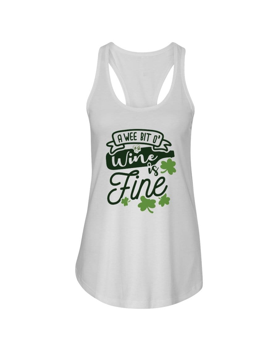 Shirts White / XS Winey Bitches Co A Wee Bit O' Wine Is Fine" Ladies Racerback Tank Top* WineyBitchesCo