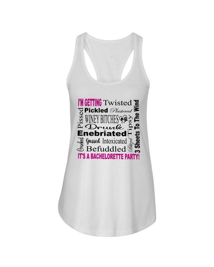 Shirts White / XS Winey Bitches Co "I'm Getting...It's A Bachlorette Party"Ladies Racerback Tank WineyBitchesCo