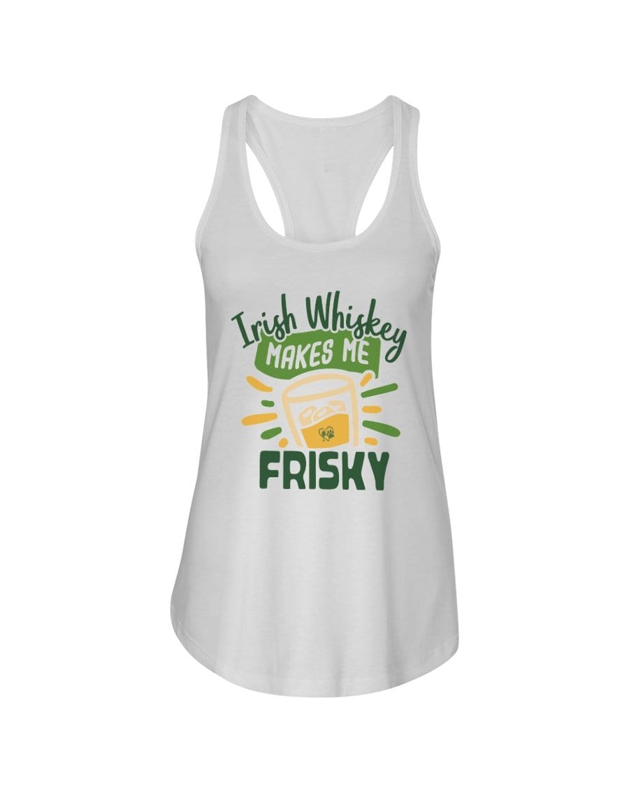 Shirts White / XS Winey Bitches Co  "Irish Whiskey Makes Me Frisky" Ladies Racerback Tank Top* WineyBitchesCo