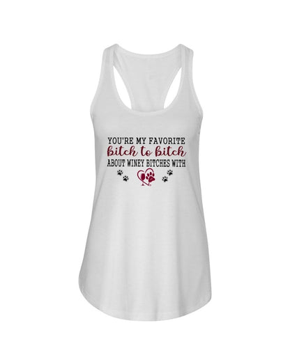 Shirts White / XS Winey Bitches Co Ultra "Favorite Bitch to Bitch" Ladies Racerback Tank WineyBitchesCo