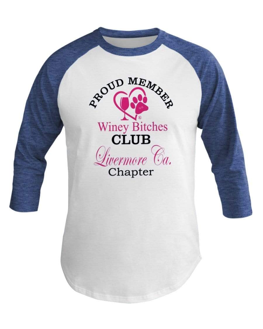Shirts Wht/Hth Lke Blu / XS Winey Bitches Club- Proud Member-Livermore Ca Chapter - 3/4 Sleeve Raglan Shirt WineyBitchesCo