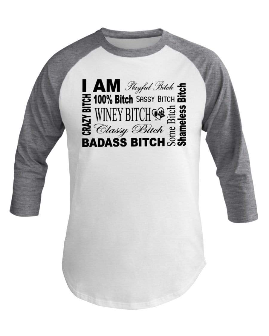 Shirts Wht/Hthr Grey / XS Winey Bitches Co "I Am Bitch"-Black Letters- 3/4 Sleeve Raglan Shirt WineyBitchesCo