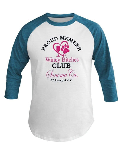 Shirts Wht/Neo Htr Blu / XS Winey Bitches Club- Proud Member- Sonoma Ca Chapter - 3/4 Sleeve Raglan Shirt WineyBitchesCo