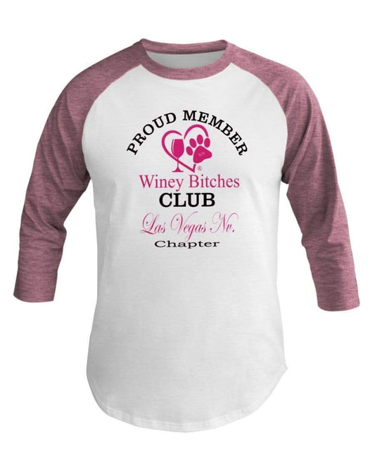 Shirts Wht/Neo Htr Pnk / XS Winey Bitches Club-Proud Member- Las Vegas Nv Chapter 3/4 Sleeve Raglan Shirt WineyBitchesCo