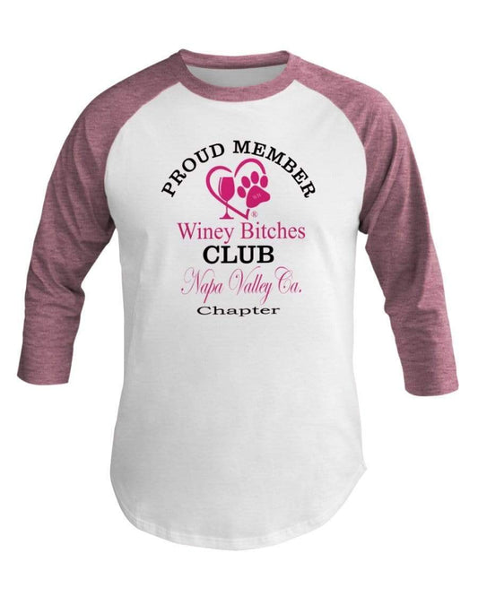 Shirts Wht/Neo Htr Pnk / XS Winey Bitches Club- Proud Member-Napa Valley Ca Chapter - 3/4 Sleeve Raglan Shirt WineyBitchesCo