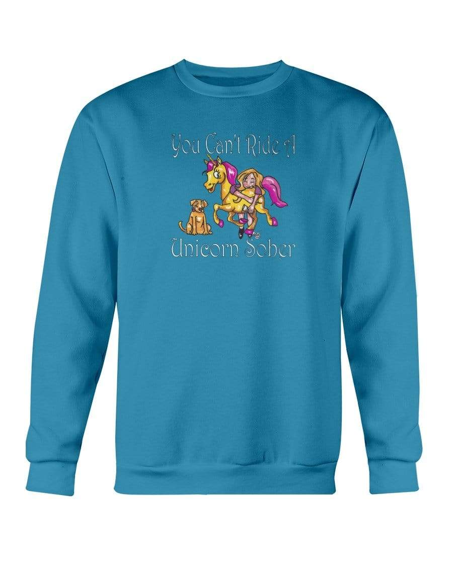 Sweatshirts Antique Sapphire / S Winey Bitches Co "You Can't Ride A Unicorn Sober" Sweatshirt - Crew WineyBitchesCo