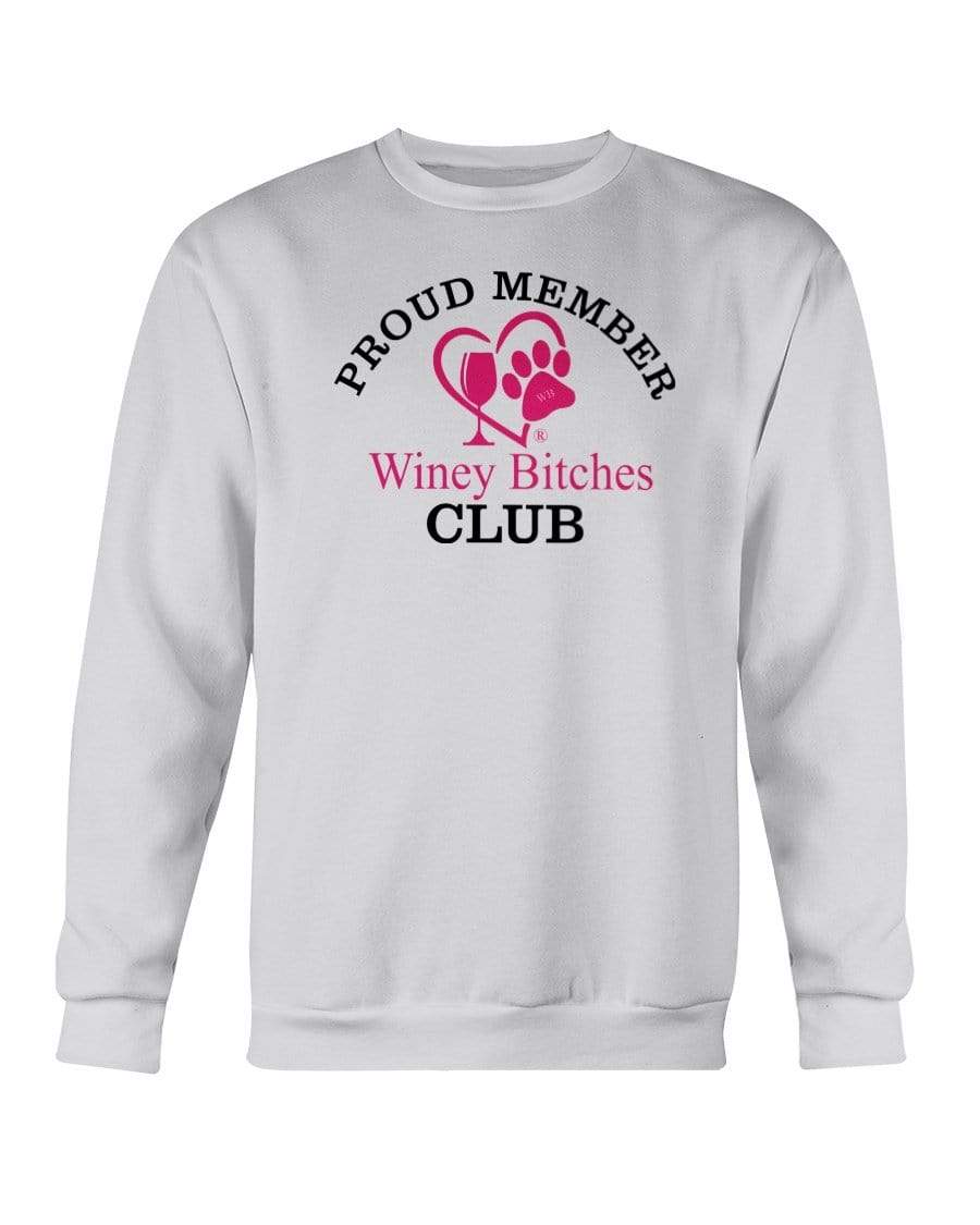 Sweatshirts Ash / S Winey Bitches Club-Proud Membe Sweatshirt - Crew WineyBitchesCo