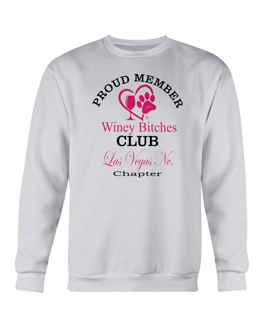 Sweatshirts Ash / S Winey Bitches Club-Proud Member-Las Vegas Nv Chapter Sweatshirt - Crew WineyBitchesCo