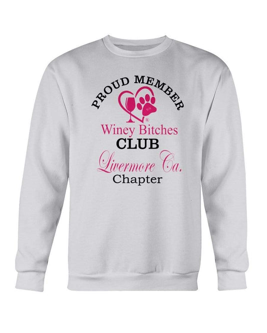 Sweatshirts Ash / S Winey Bitches Club-Proud Member-Livermore Ca Chapter Sweatshirt - Crew WineyBitchesCo