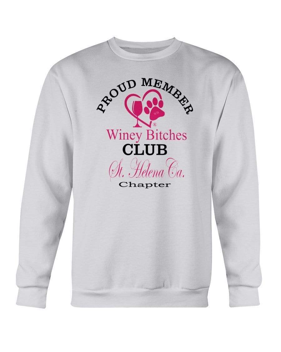 Sweatshirts Ash / S Winey Bitches Club-Proud Member-St. Helena Ca ChapterSweatshirt - Crew WineyBitchesCo