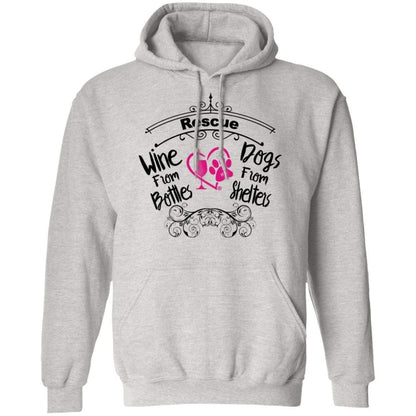 Sweatshirts Ash / S Winey Bitches Co "I Rescue Wine From Bottles & Dog From Shelters" Pullover Hoodie 8 oz. WineyBitchesCo