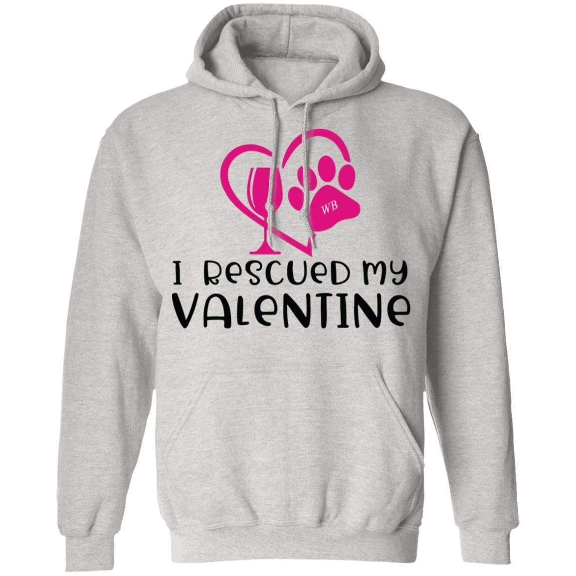 Sweatshirts Ash / S Winey Bitches Co I Rescued My Valentine" Pullover Hoodie 8 oz. WineyBitchesCo